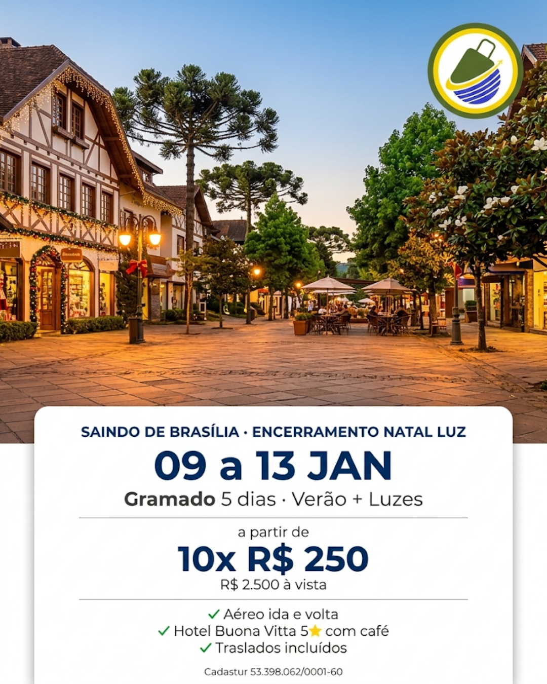 Pacote Gramado Natal Luz Janeiro 9 a 13 de 2027 · Buona Vitta 5 estrelas