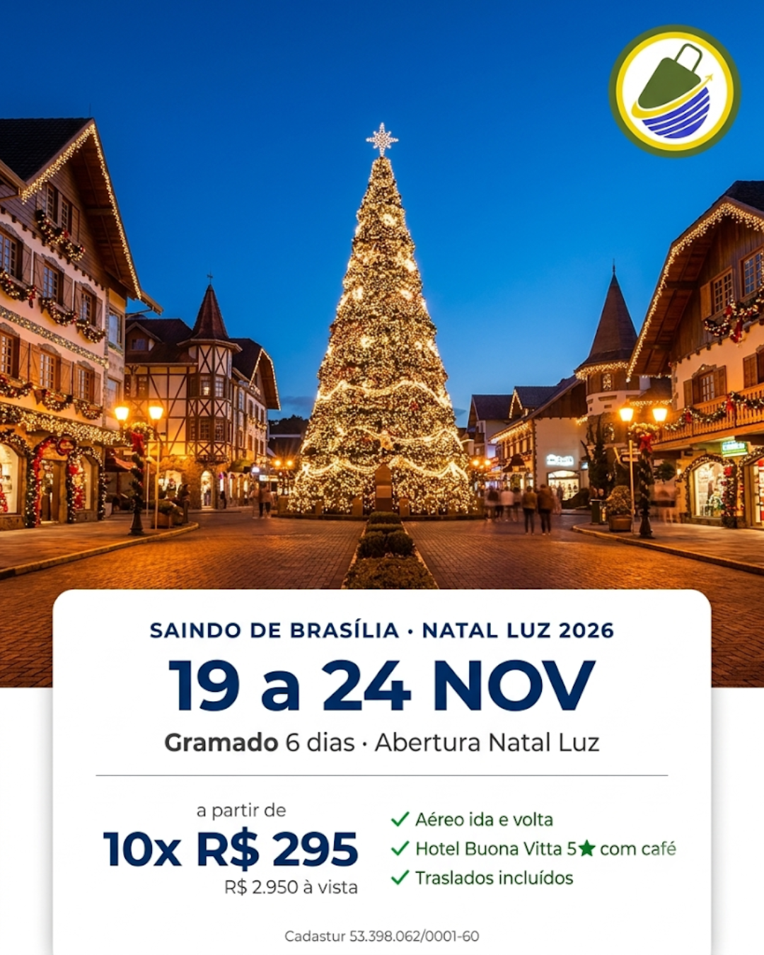Pacote Gramado Natal Luz Novembro 19 a 24 de 2026 · Buona Vitta 5 estrelas · R$ 2.950 por pessoa